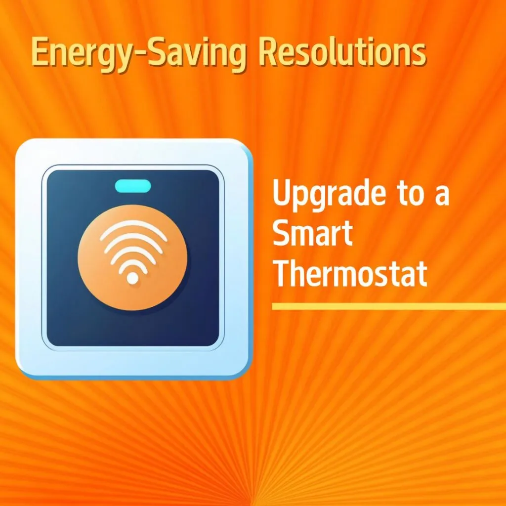 Get Energy Savings by using a smart thermostat