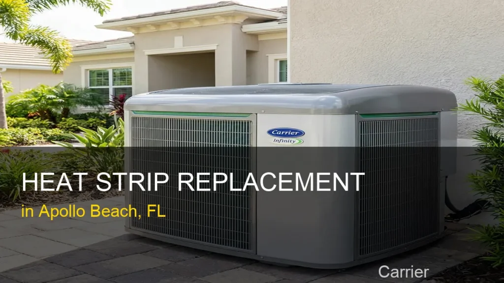 Heat Strip Replacement in Apollo Beach - Carrier