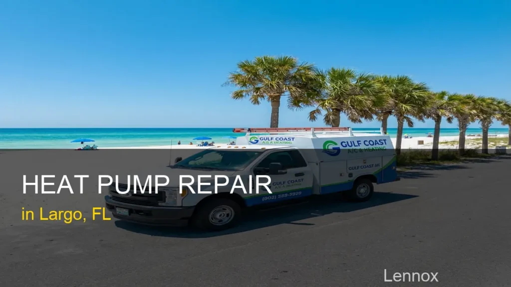 Heat Pump Repair in Largo - Lennox