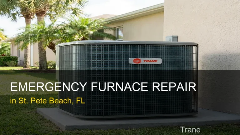 Emergency Furnace Repair in St. Pete Beach - Trane