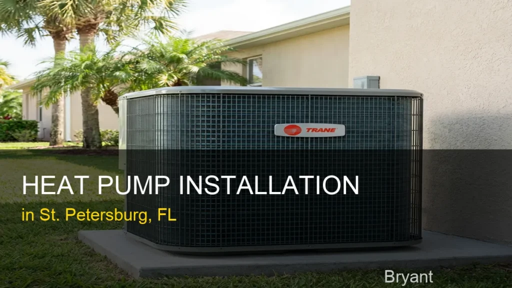 Heat Pump Installation in St. Petersburg - Bryant