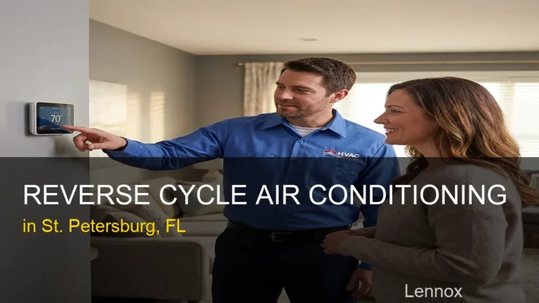 Reverse Cycle Air Conditioning in St. Petersburg - Lennox